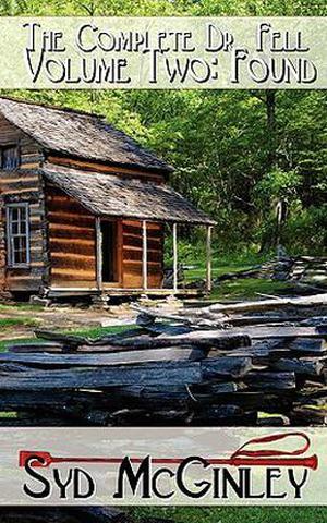 The Complete Dr. Fell Volume II: Found by Syd McGinley