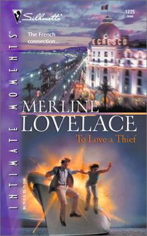 To Love a Thief by Merline Lovelace