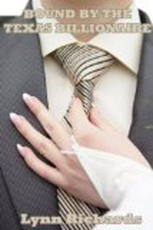 Bound by the Texas Billionaire (Billionaire Domination #3)