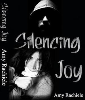 Silencing Joy by Amy Rachiele