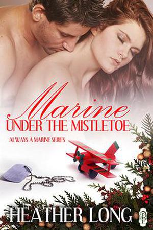 Marine Under the Mistletoe (Always a Marine #19)