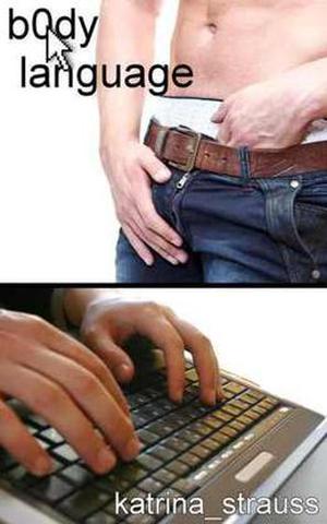 Body Language by Katrina Strauss