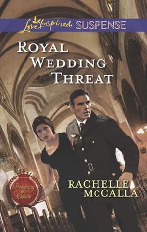 Royal Wedding Threat by Rachelle McCalla