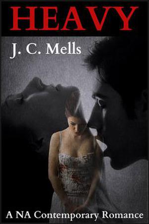 Heavy by J.C. Mells