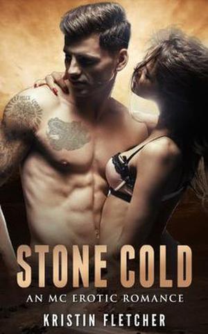 Stone Cold: An MC Erotic Romance by Kristin Fletcher