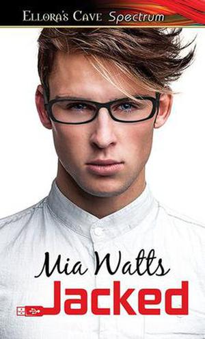 Jacked by Mia Watts