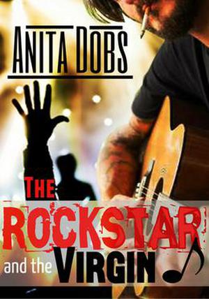 The Rockstar and the Virgin (Rockstar Erotic Romance #1)