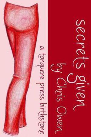 Secrets Given (Birthstones) by Chris Owen
