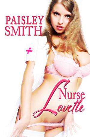 Nurse Lovette by Paisley Smith