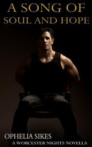 A Song of Soul and Hope (Worcester Nights #3)