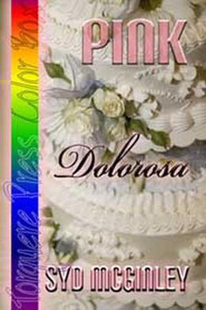 Pink: Dolorosa (Dr. John Fell: Lost & Found #23)