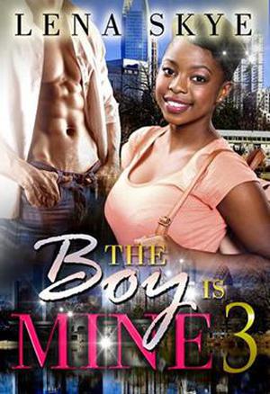 The Boy Is Mine - The Finale (The Boy is Mine Series #3)