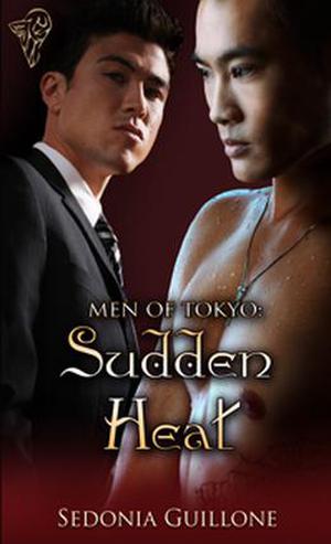 Men of Tokyo: Sudden Heat (White Tigers #5)