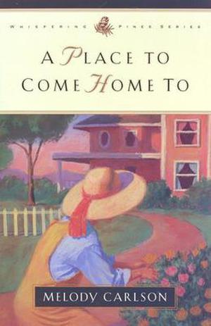 A Place to Come Home to (Whispering Pines #1)