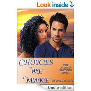 Choices We Make: The Moretti Brothers Series by Sage Young
