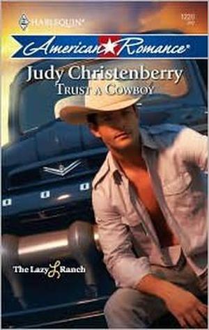 Trust a Cowboy by Judy Christenberry