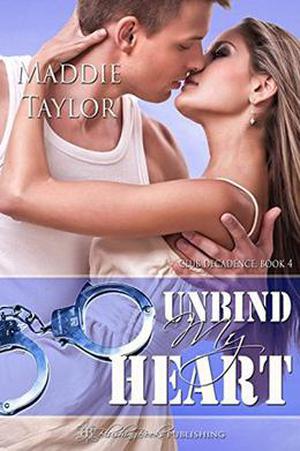 Unbind My Heart (Club Decadence #4)