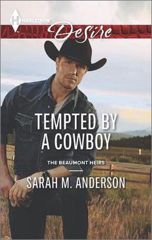 Tempted by a Cowboy (The Beaumont Heirs #2)