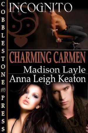 Charming Carmen (Incognito #6)