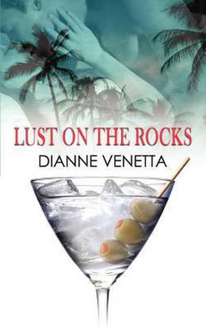 Lust on the Rocks (Gables Triology #2)