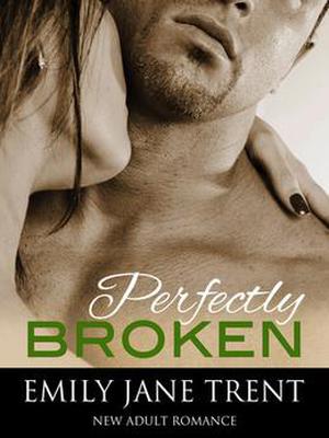 Perfectly Broken (Sexy & Dangerous #4)