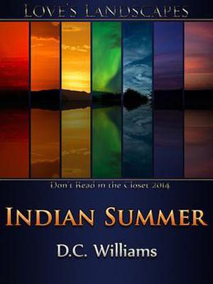 Indian Summer (Love's Landscapes) by D.C. Williams