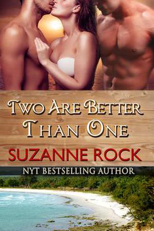 Two Are Better Than One by Suzanne Rock