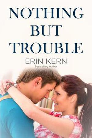 Nothing but Trouble (Trouble #4)