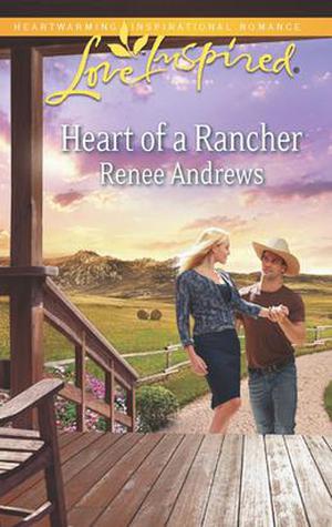 Heart of a Rancher by Renee Andrews