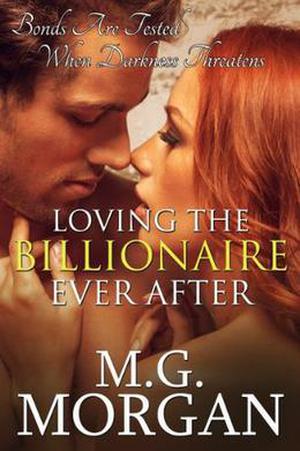 Loving the Billionaire Ever After (Billionaire Brothers #7)