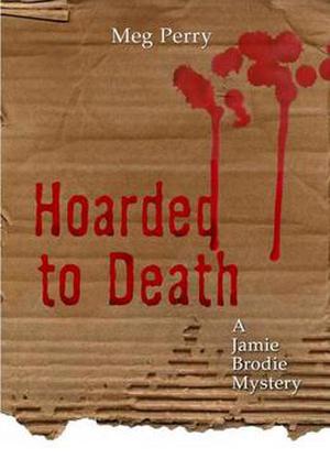 Hoarded to Death (Jamie Brodie Mystery #2)
