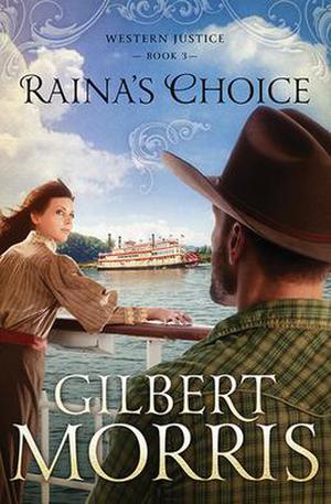 Raina's Choice by Gilbert Morris