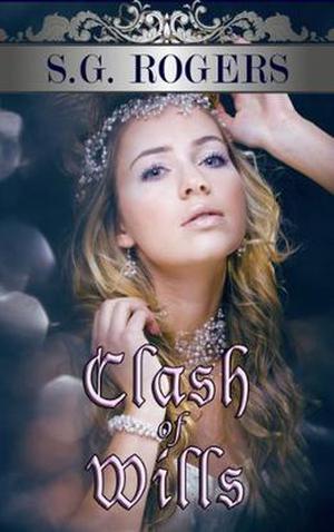 Clash of Wills by Suzanne G. Rogers, Riley Miller