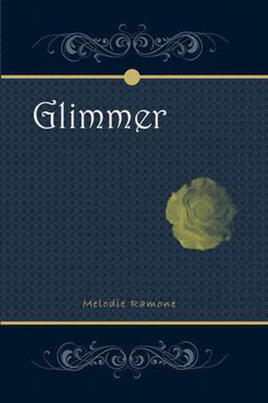Glimmer by Melodie Ramone
