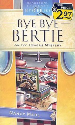 Bye Bye Bertie (Ivy Towers #2)