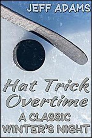 Hat Trick Overtime: A Classic Winter's Night (Hat Trick #1.5)