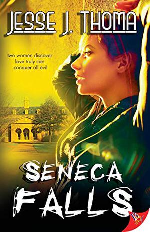 Seneca Falls by Jesse J. Thoma