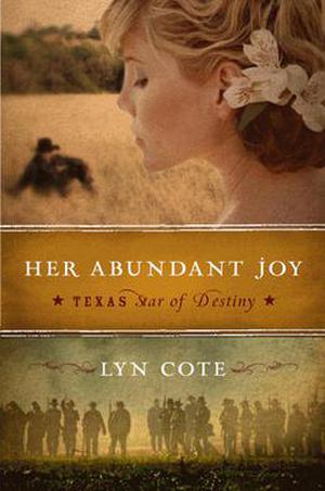 Her Abundant Joy (Texas: Star of Destiny #3)