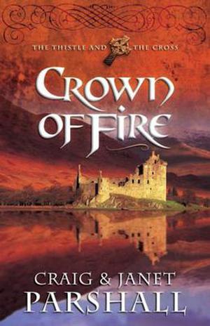 Crown of Fire by Craig Parshall, Janet Parshall