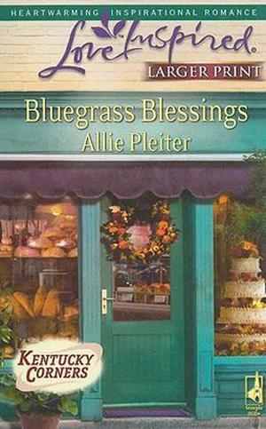 Bluegrass Blessings by Allie Pleiter