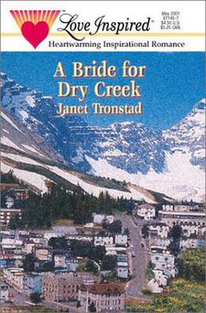 A Bride For Dry Creek by Janet Tronstad