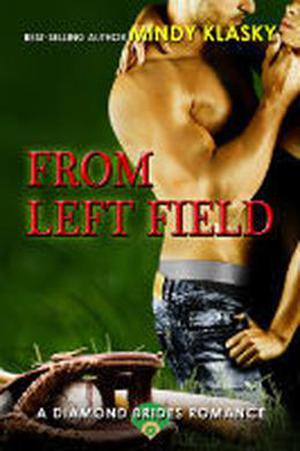 From Left Field (The Diamond Brides #7)