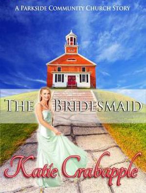 The Bridesmaid (Parkside Community Church #3)