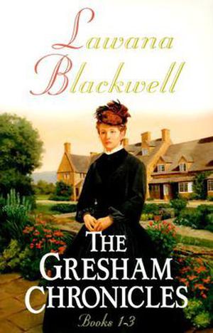 The Gresham Chronicles by Lawana Blackwell