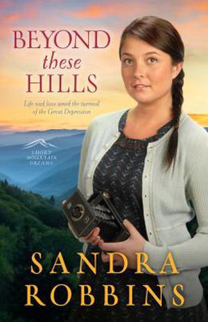 Beyond These Hills (Smoky Mountain Dreams Trilogy #3)