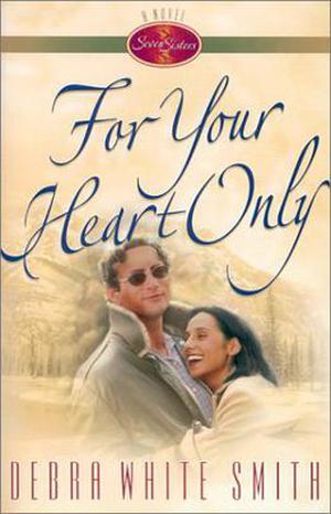 For Your Heart Only (Seven Sisters #5)