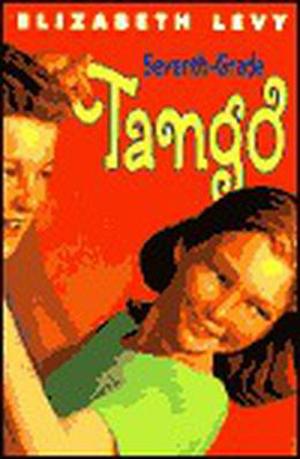 Seventh Grade Tango by Elizabeth Levy