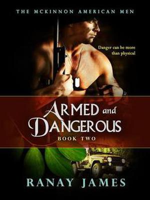 Armed And Dangerous by Ranay James