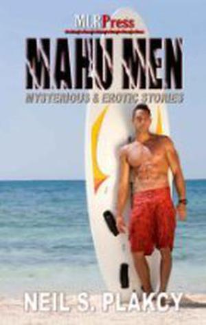 Mahu Men: Mysterious and Erotic Stories (Mahu #6.5)