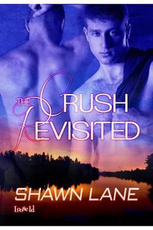 The Crush Revisited by Shawn Lane